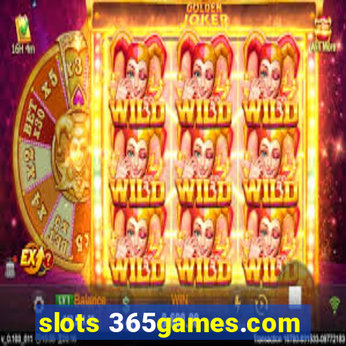 slots 365games.com